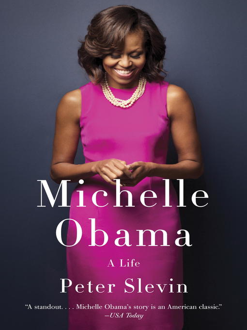 Title details for Michelle Obama by Peter Slevin - Available